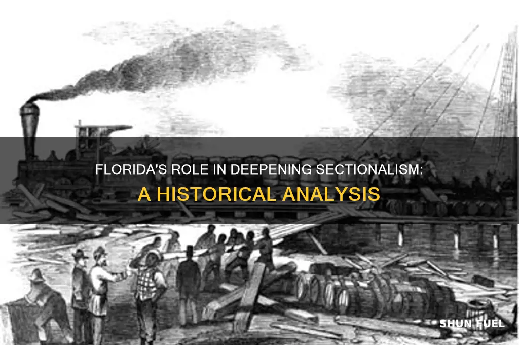 how did florida fuel sectionalism