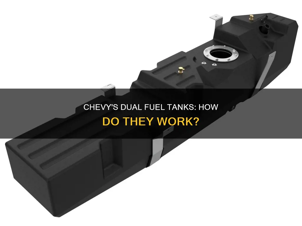 how do chevy dual fuel tanks work
