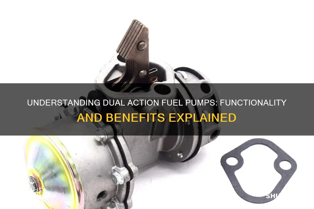 how do dual action fuel pumps work