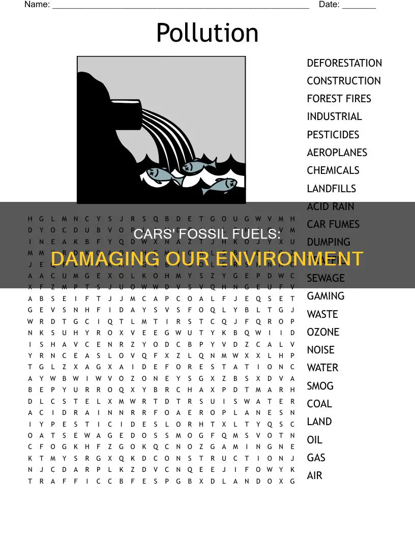 how do fossil fuels from cars hurt the environment
