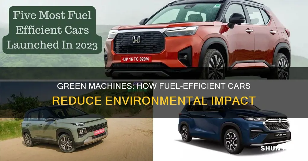 how do fuel efficient cars help the environment