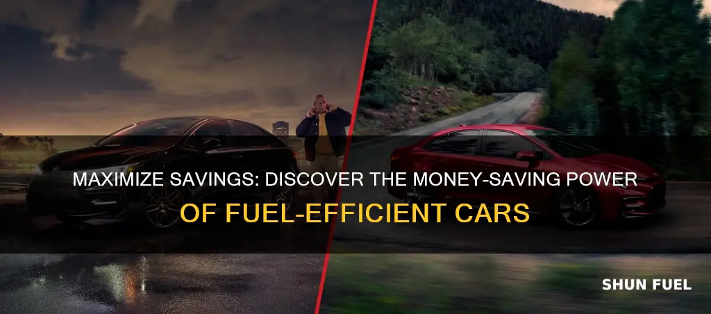 how do fuel efficient cars save money