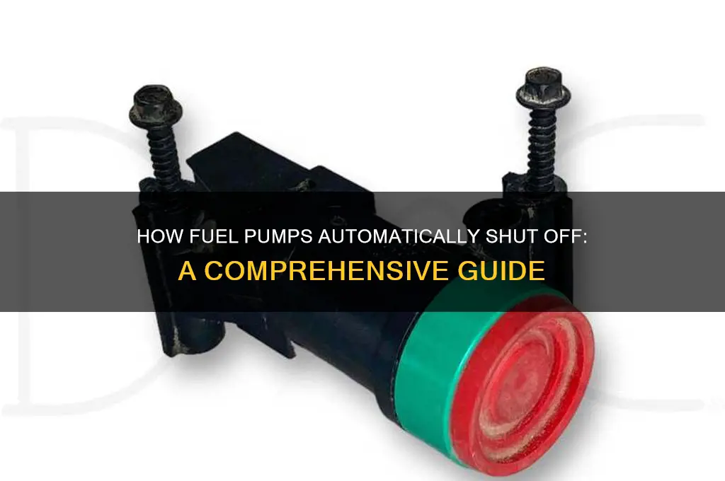 how do fuel pumps turn off