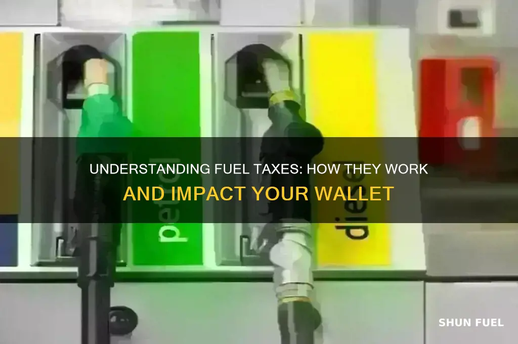 how do fuel taxes work
