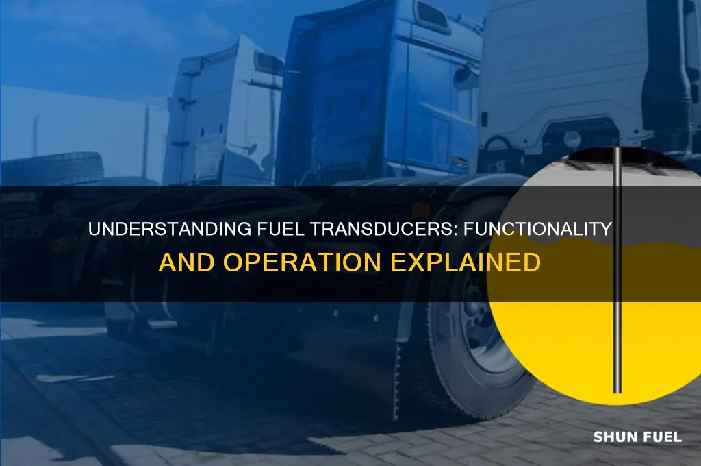 how do fuel transducers work