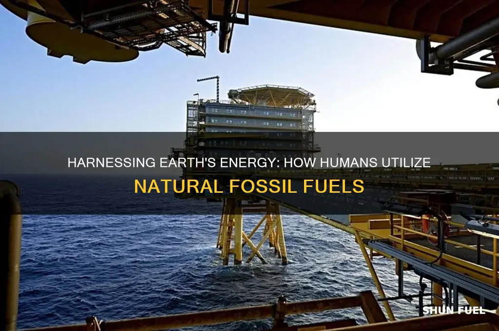 how do humans use this resource of natural fossil fuels