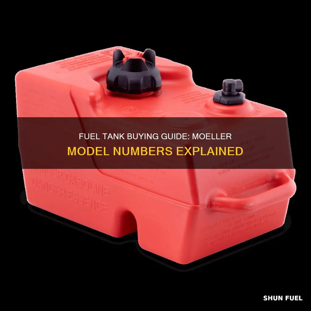 how do i buy moeller fuel tanks by model number