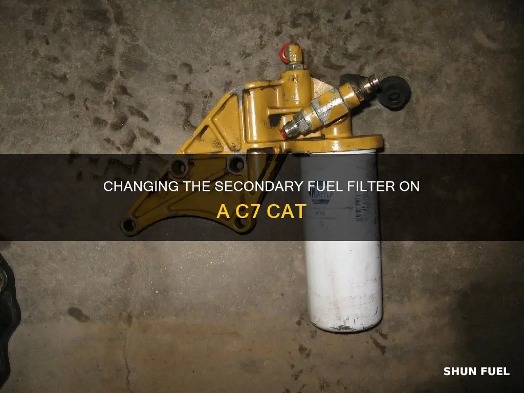 how do i change secondary fuel filter on c7 cat