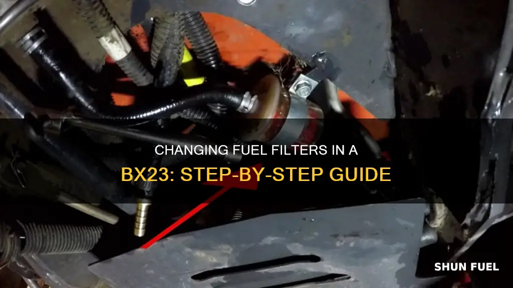 how do i change the fuel filters in a bx23