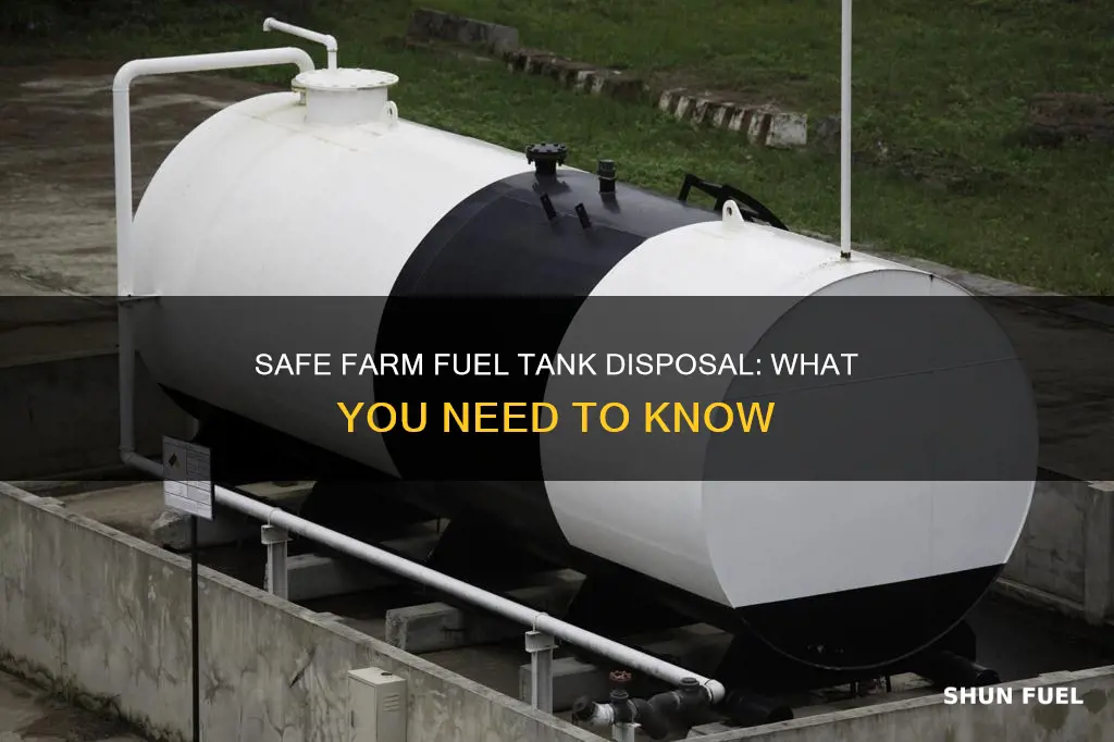 how do i dispose of a farm fuel tank