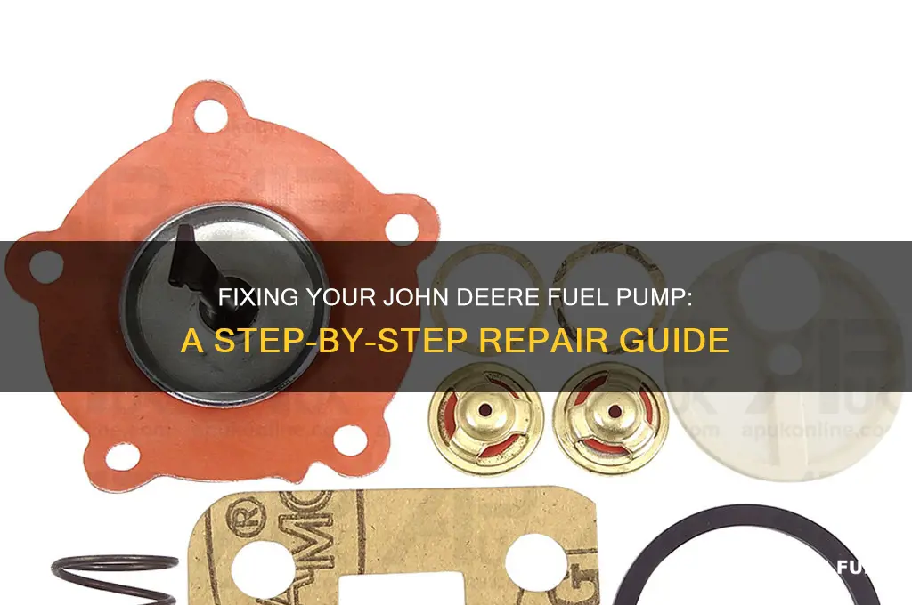 how do i fix a john deere fuel pump