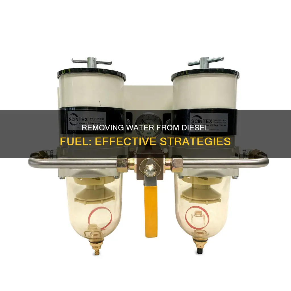 how do i get water out of diesel fuel