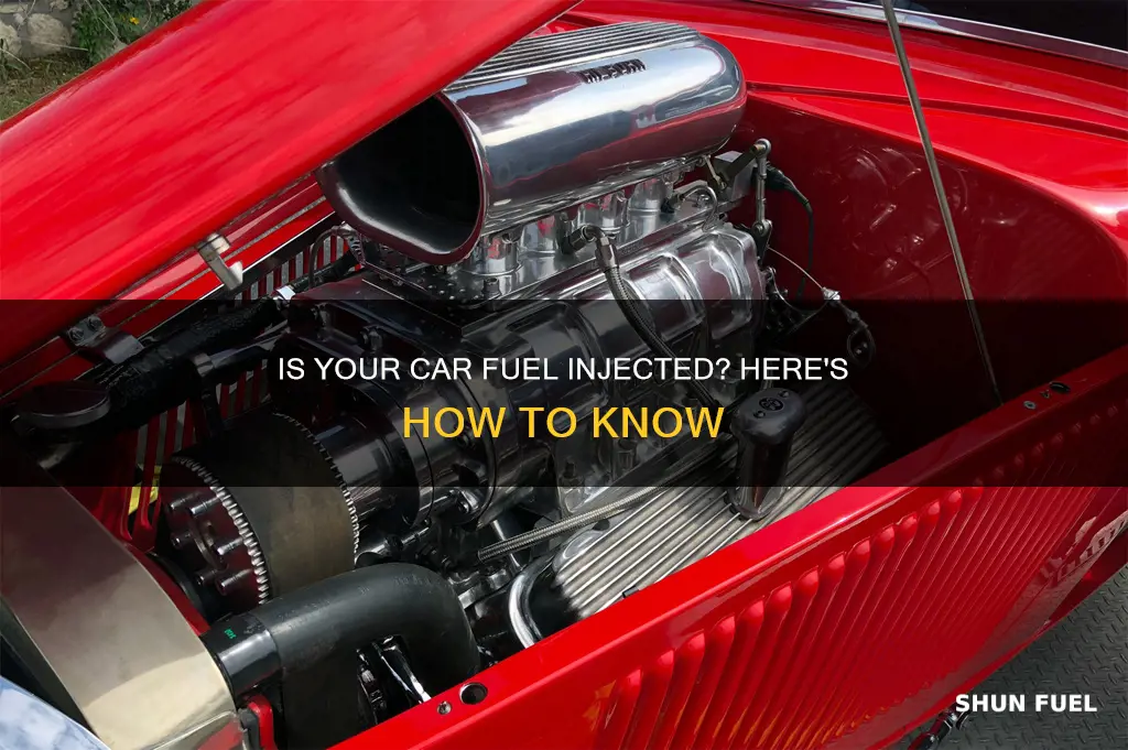 how do i know if my car is fuel injected