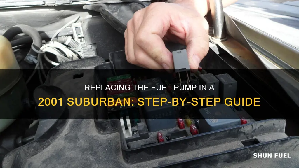 how do i replace the fuel pump on 2001 suburban