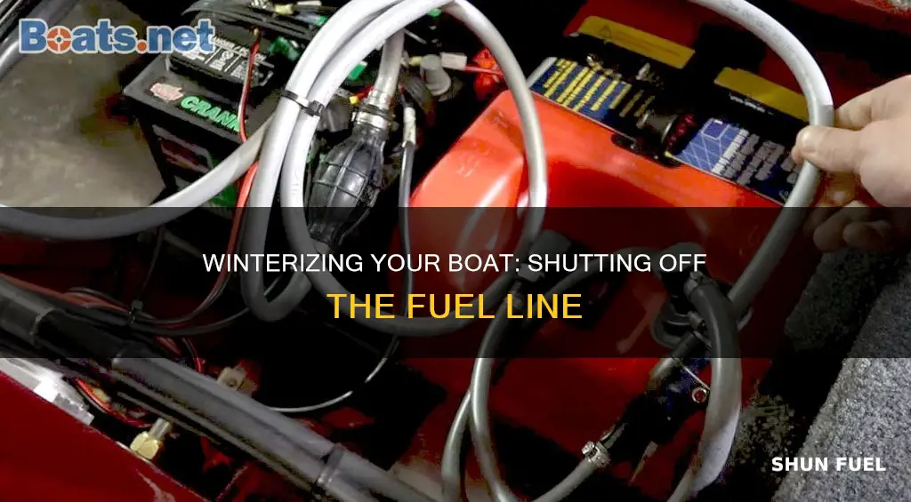 how do i shut off fuel line when winterizing boat