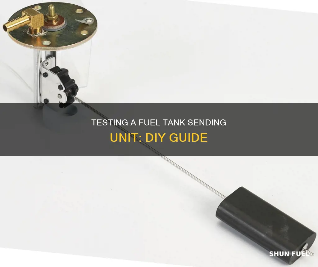 how do i test a fuel tank sending unit