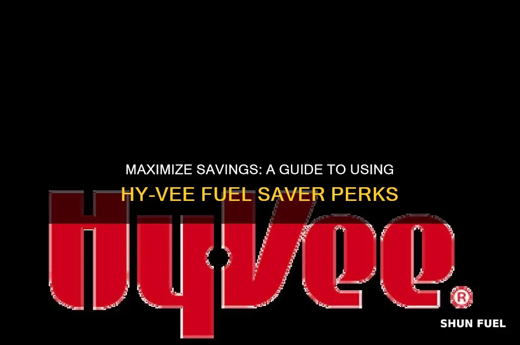 how do i use hy vee fuel saver perks
