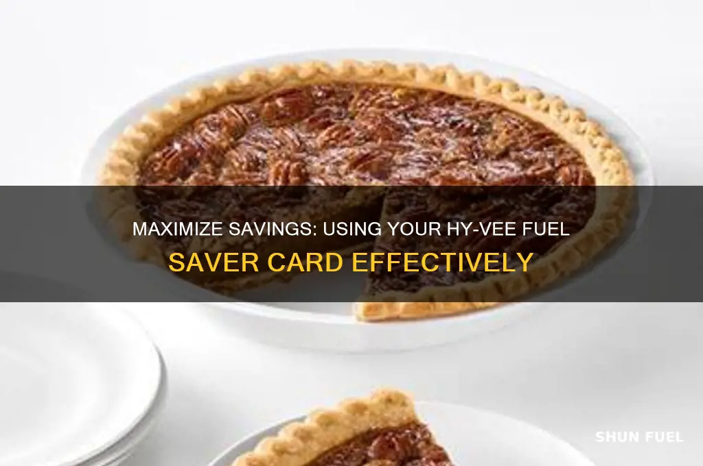 how do i use my hy vee fuel saver card