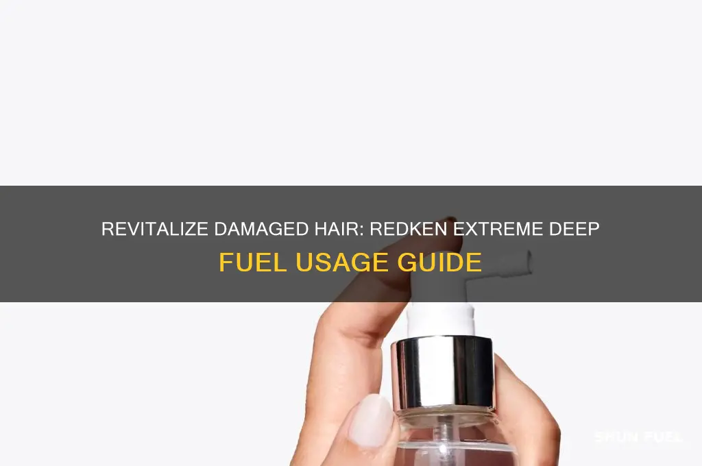 how do i use redken extreme deep fuel