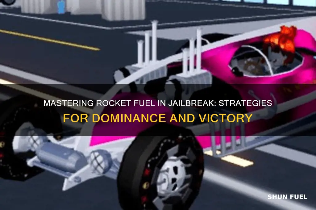 how do i use rocket fuel in jailbreak