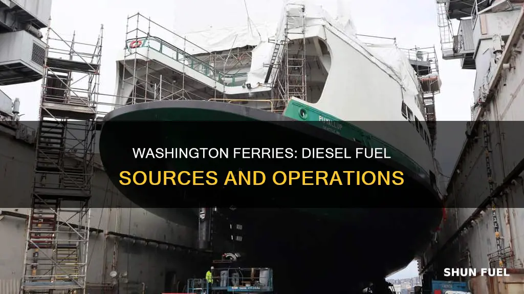 how do washington state ferries get their diesel fuels