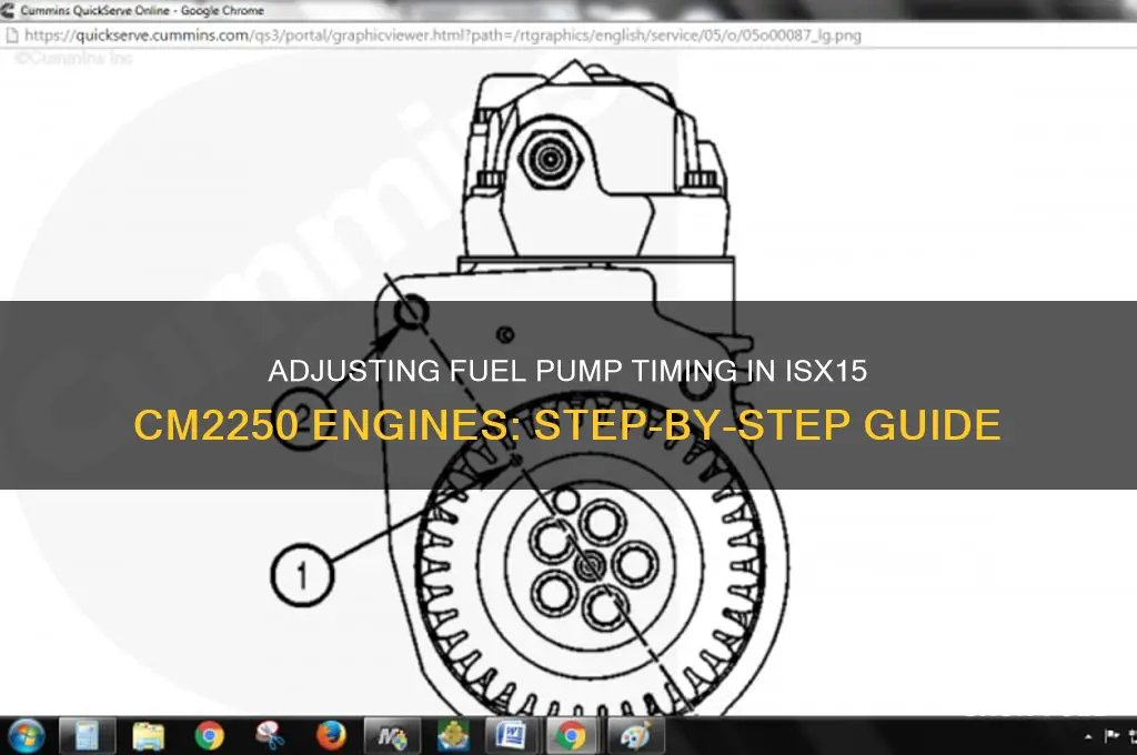 how do you adjust fuel pump timing isx15 cm2250 motor