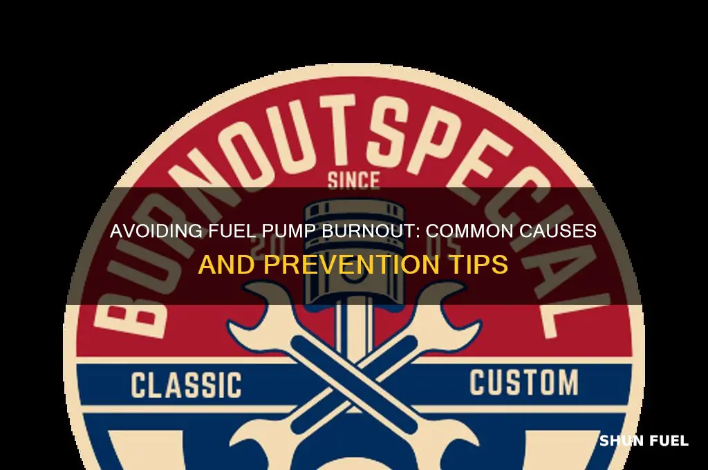 how do you burn out a fuel pump