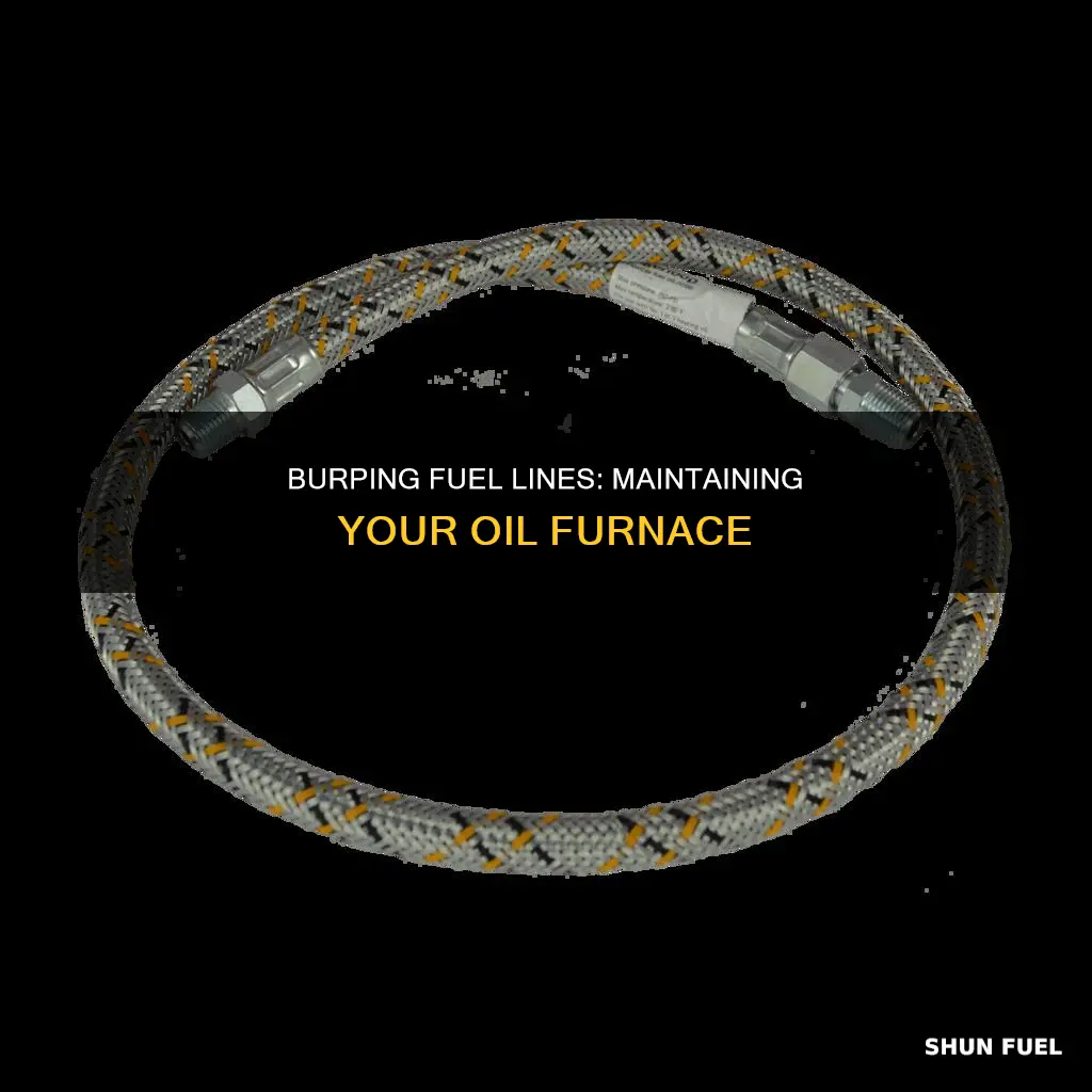 how do you burp fuel lines on an oil furnace