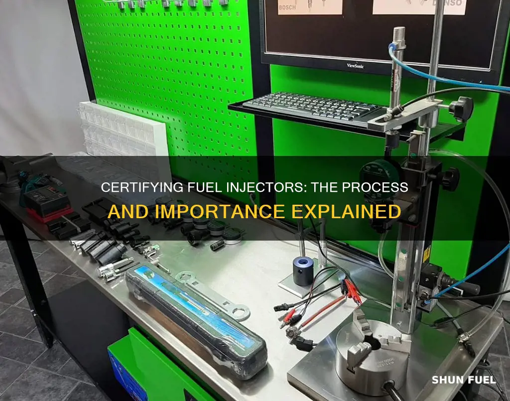 how do you certify fuel injectors