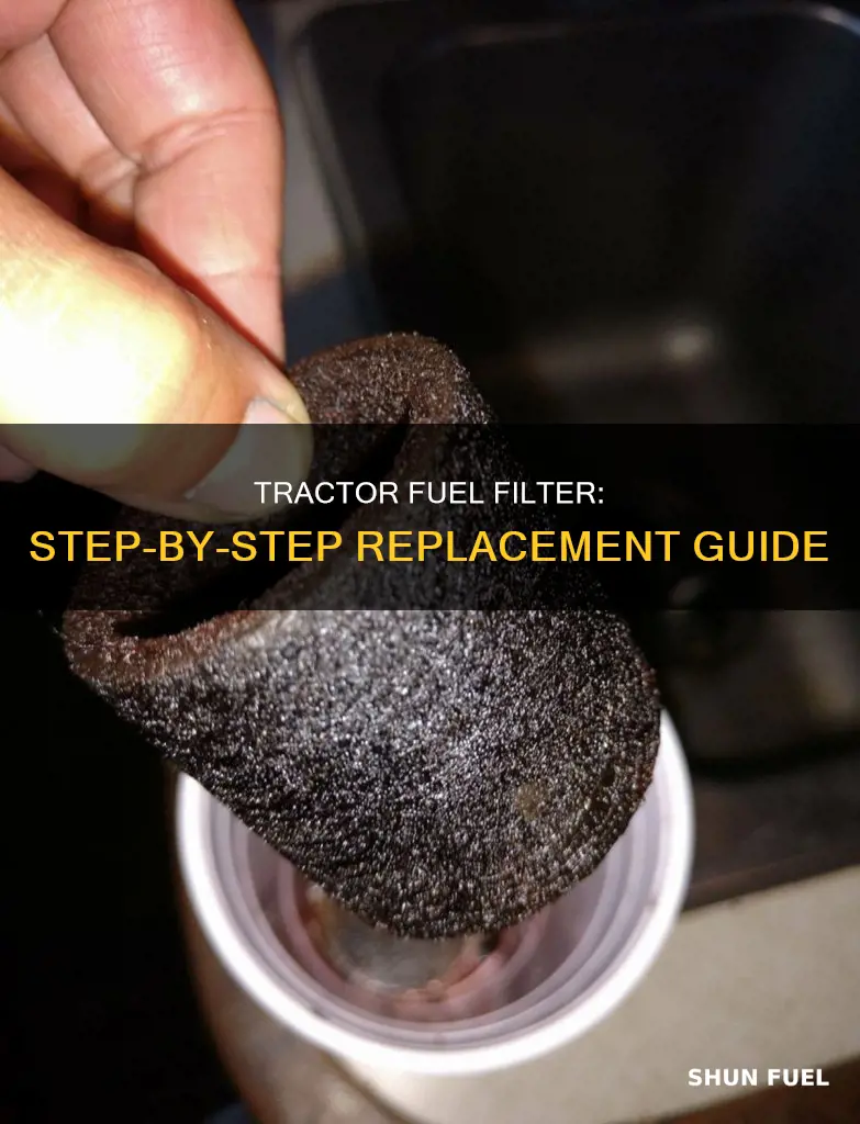 how do you change fuel filter on tractor