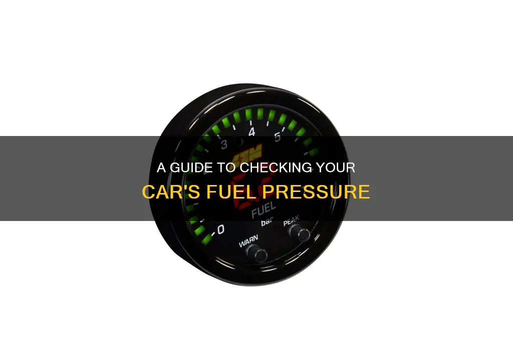 how do you check car fuel pressure