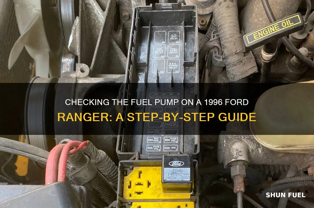 how do you check fuel pump on 1996 ford ranger