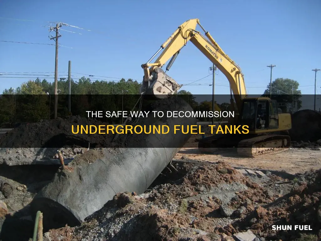 how do you decommission under ground fuel tanks