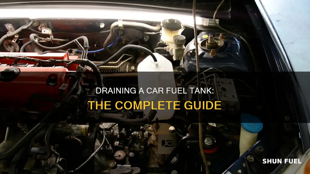 how do you drain a car fuel tank