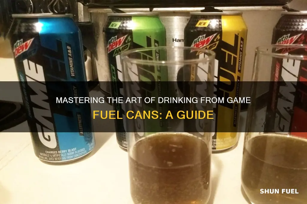 how do you drink from the new game fuel cans
