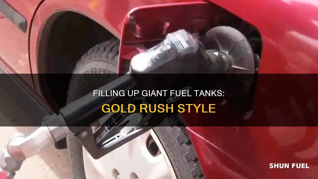 how do you fill up giant fuel tank gold rush