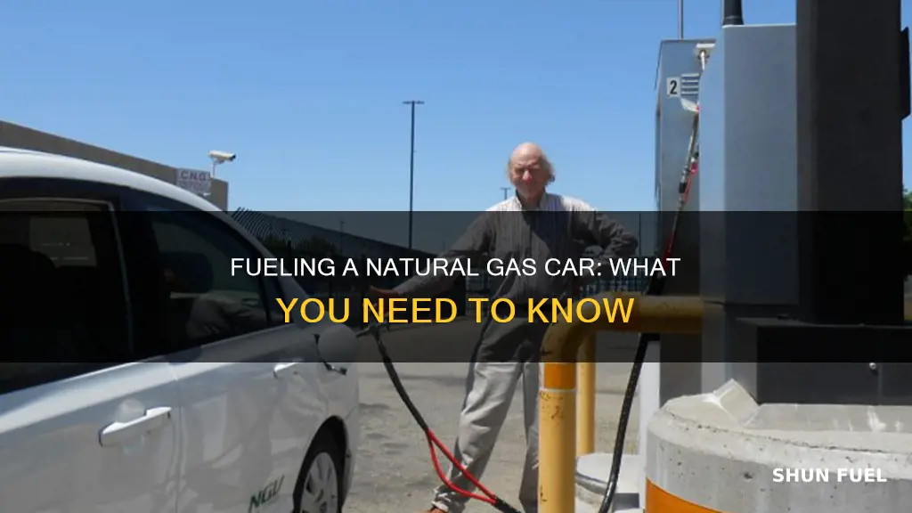how do you fuel a natural gas car