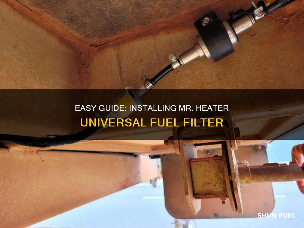 how do you install a mr heater universal fuel filter
