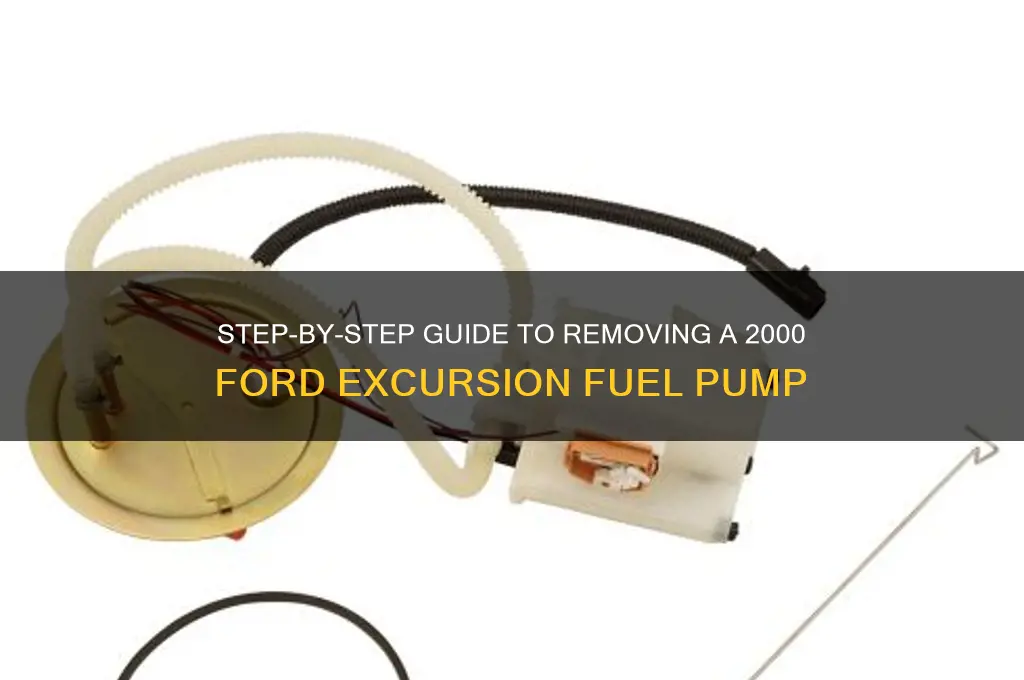 how do you remove a 2000 ford excursion fuel pump