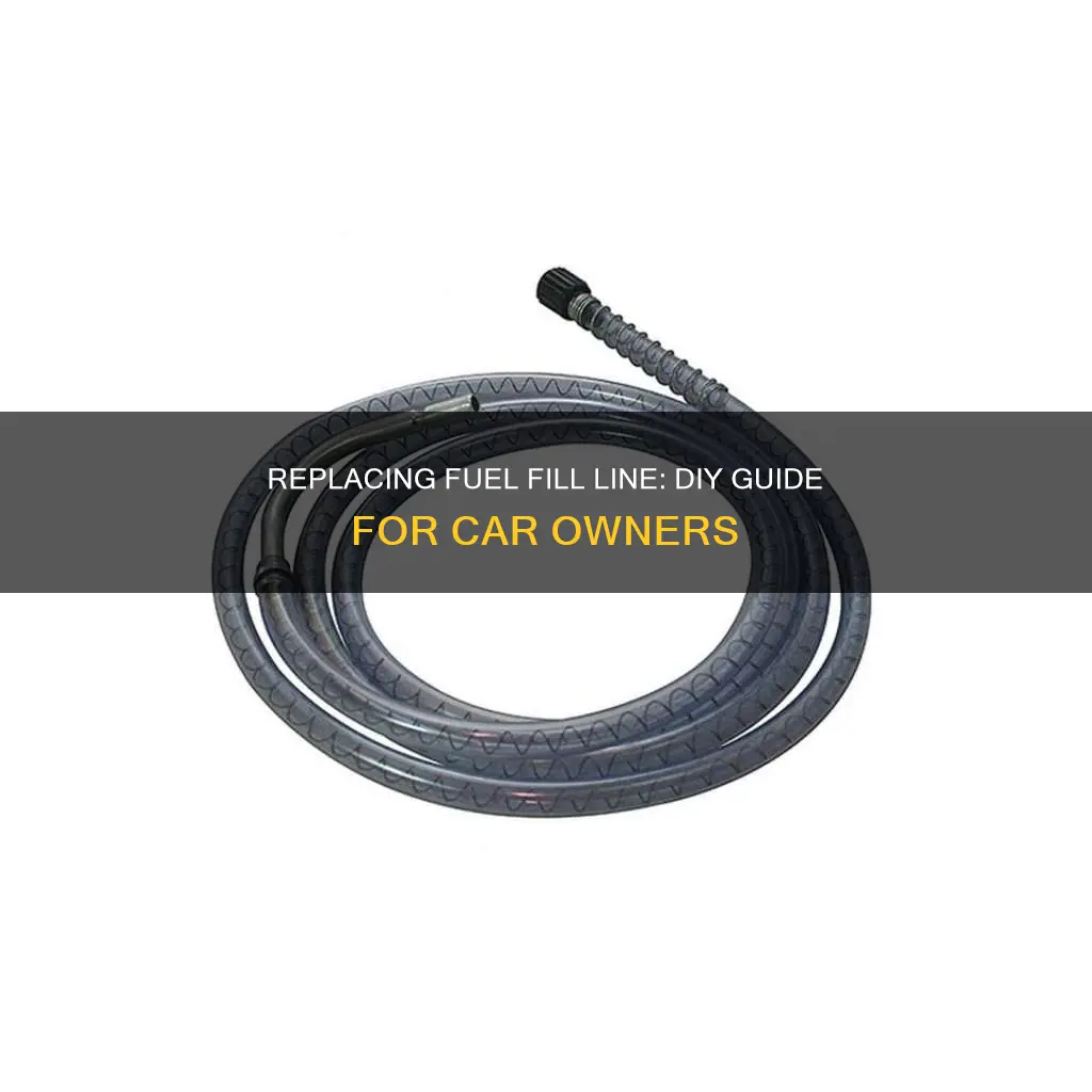 how do you replace the fuel fill line and