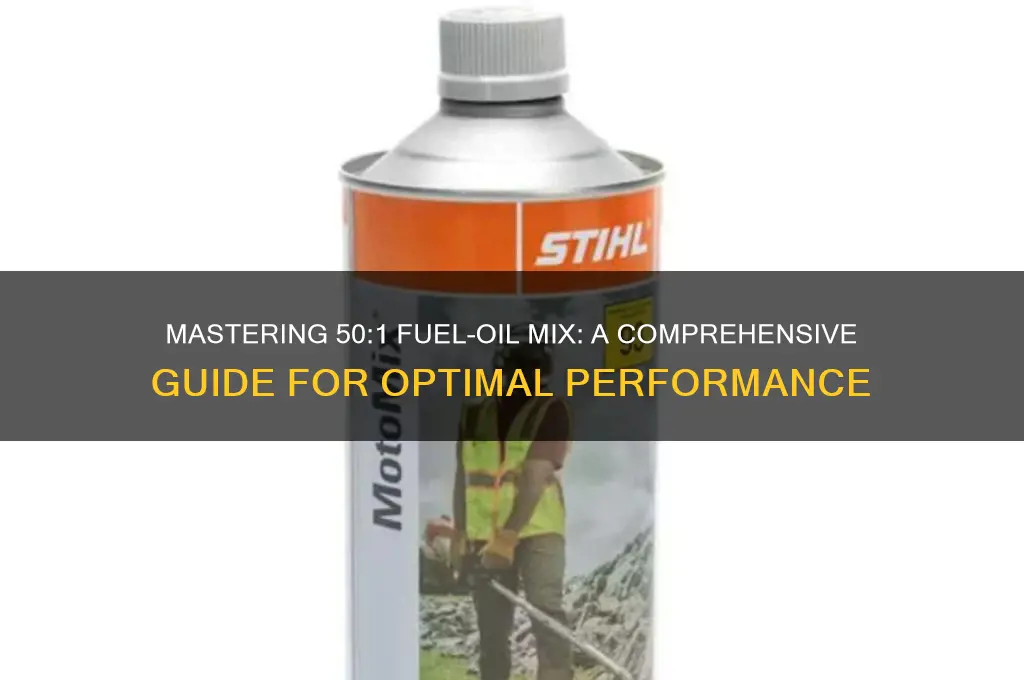 how do you use 50 1 premix fuel and oil
