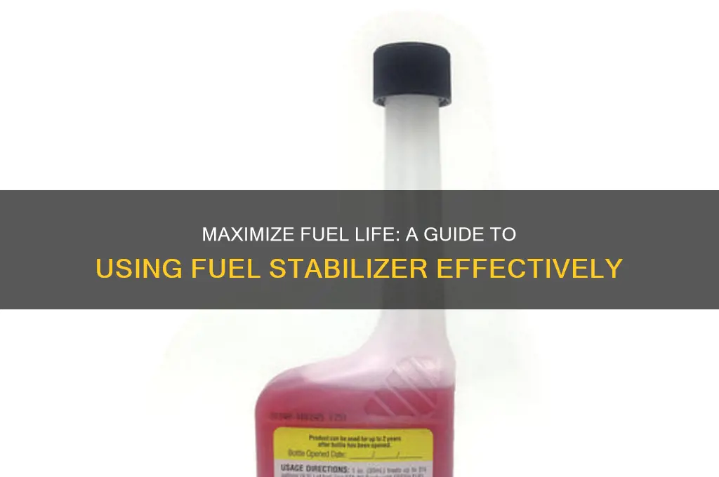 how do you use fuel stabilizer
