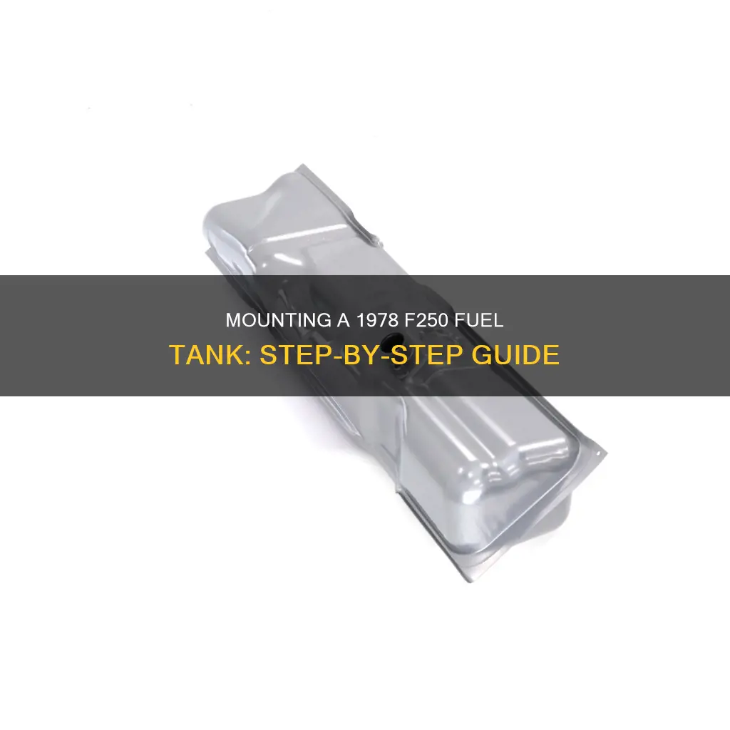 how does a 1978 f250 fuel tank mount