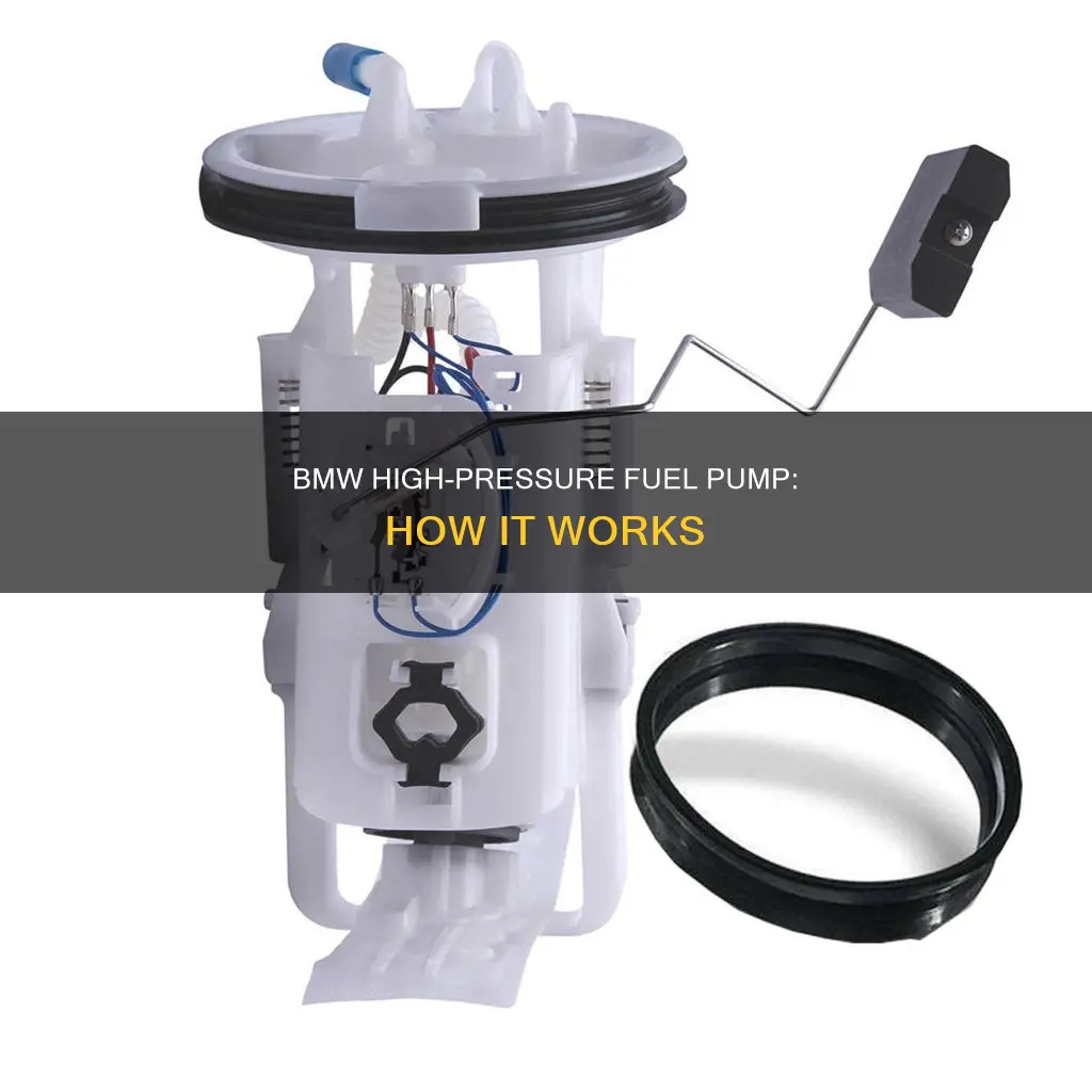 how does a bmw high pressure fuel pump work