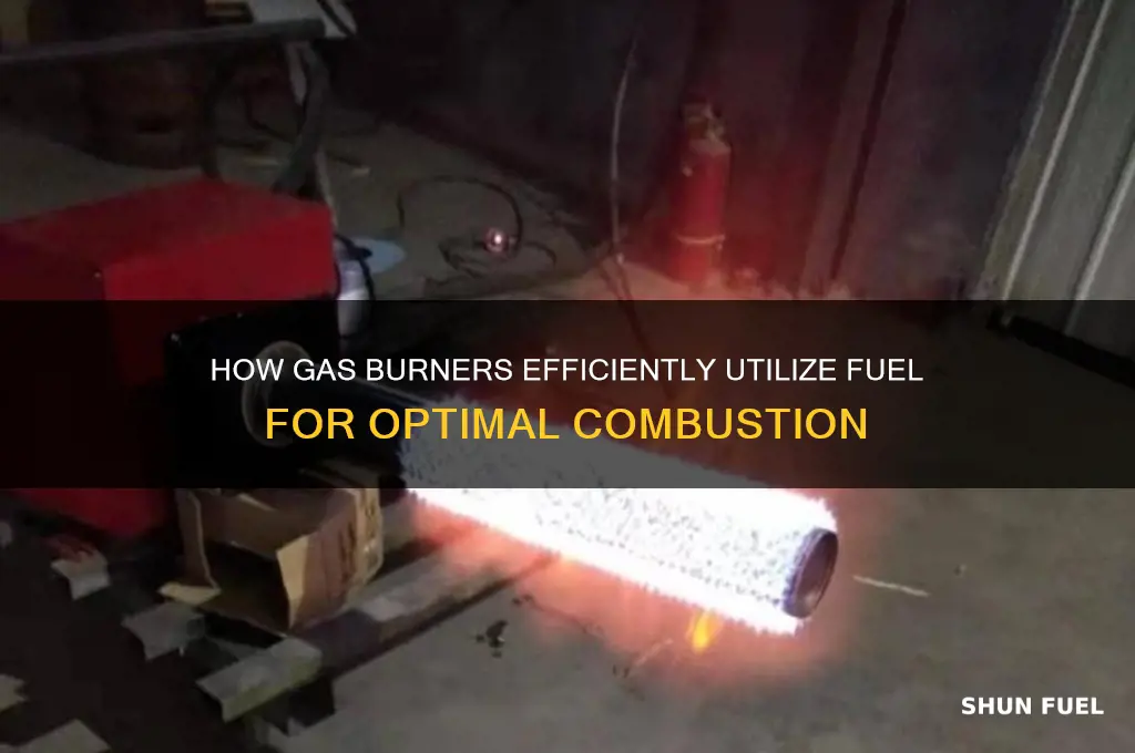 how does a burner use gas ad a fuel