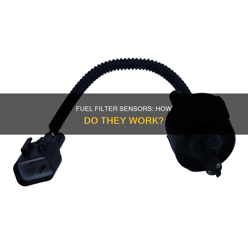 how does a fuel filter sensor work
