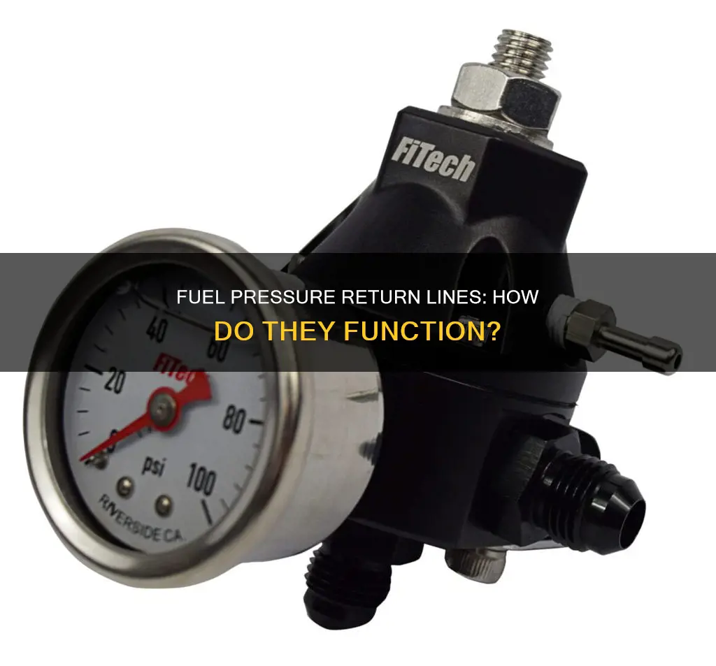 how does a fuel presure return line work
