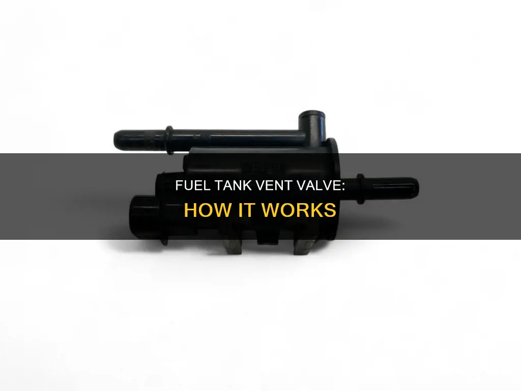how does a fuel tank vent valve work