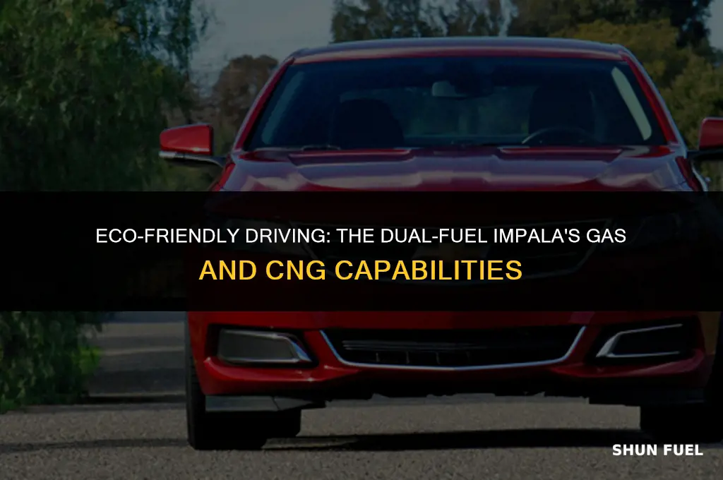 how does a impala run on both gas and cng