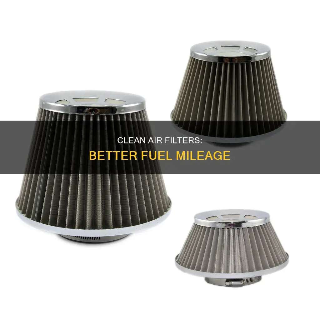 how does an air filter give you better fuel mileage